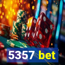 5357 bet